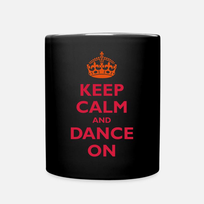 Keep calm and dance on - Tasse einfarbig - Schwarz