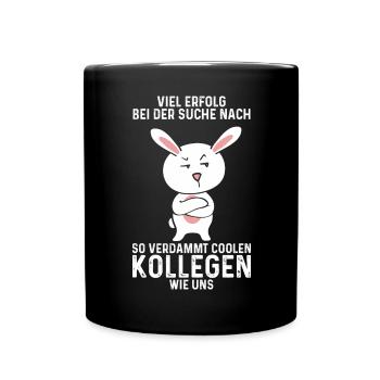 Viel Erfolg Jobwechsel Kollegen Abschied Arbeit - Tasse einfarbig - Schwarz - Vorne