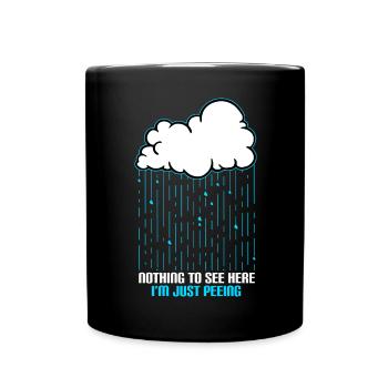 Nothing To See Here I'm Just Peeing - Full Colour Mug - black - Front