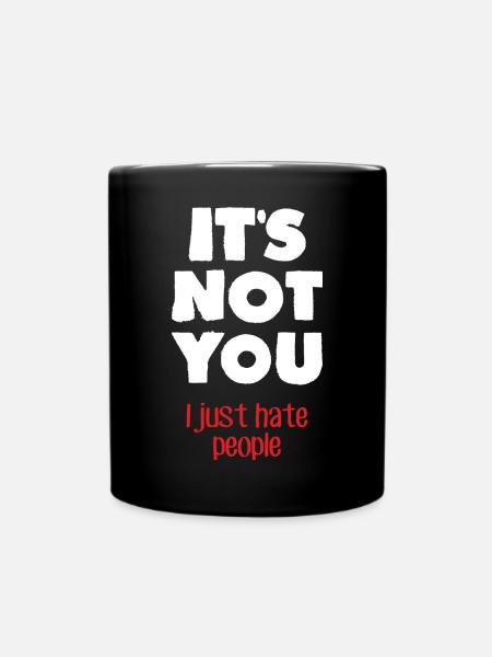 Ich hasse Menschen (dunkel) - Tasse einfarbig - Schwarz