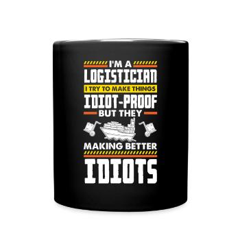 Logistics Logistician Funny Quote - Full Colour Mug - black - Front