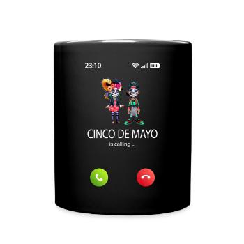 Cinco de Mayo is calling - Tasse einfarbig - Schwarz - Vorne