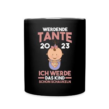 Tante 2023 Schwangerschaft Schwanger Werdende Tant - Tasse einfarbig - Schwarz - Vorne