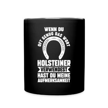 Pferd Reitsport Reiten Pferdesport Holsteiner - Tasse einfarbig - Schwarz - Vorne