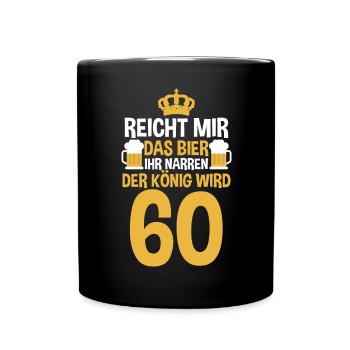 Bier Sechszig Sechszehnter 60 Jahre Geburtstag - Tasse einfarbig - Schwarz - Vorne