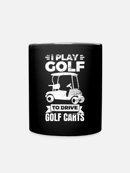 Je joue au golf pour conduire des voiturettes de golf - Mug uni - noir