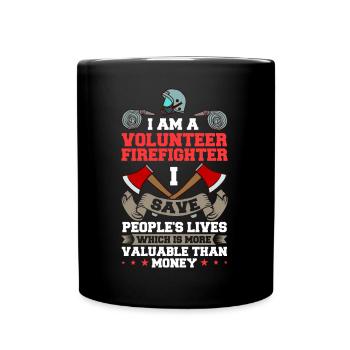Volunteer Firefighter Firefighter Volunteers - Full Colour Mug - black - Front