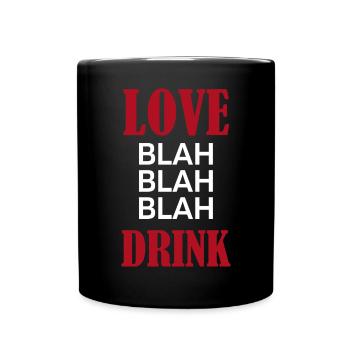 Love Blah Drink - Valentine's Day Funny Gift - Full Colour Mug - black - Front