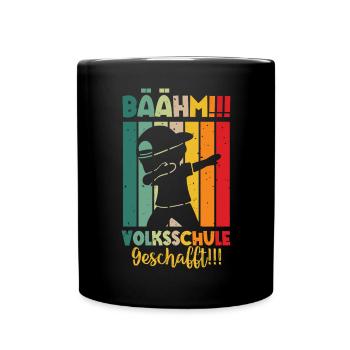 Volksschule Geschafft Absolvent Abgänger 2025 - Tasse einfarbig - Schwarz - Vorne