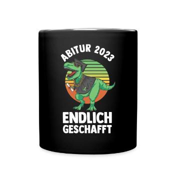 Abiturienten Abschluss 2023 Dinosaurier Abitur - Tasse einfarbig - Schwarz - Vorne