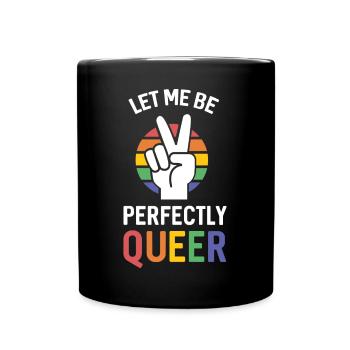Mois de la fierté - Laisse-moi être parfaitement queer - Mug uni - noir - Devant