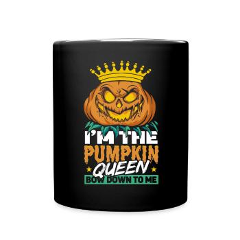 Ich bin die Pumkin Queen Verbeuge dich vor mir - Tasse einfarbig - Schwarz - Vorne