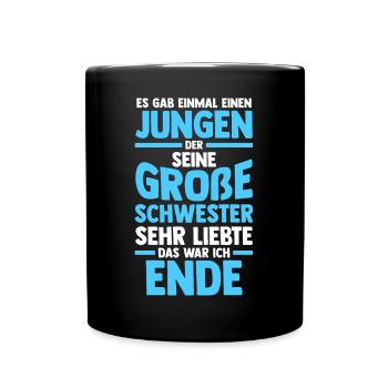 Geschwister Bruder Schwestern Schwester - Tasse einfarbig - Schwarz - Vorne