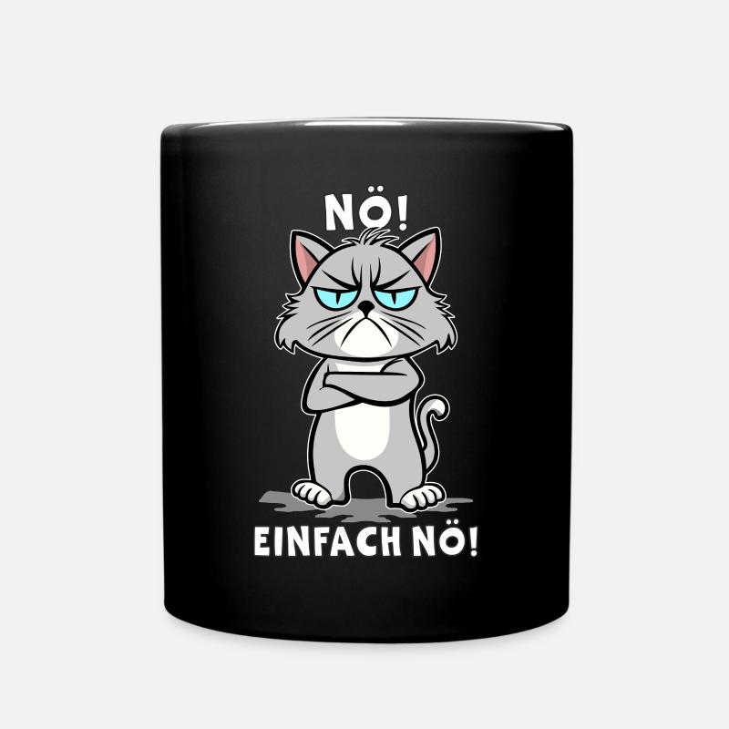 Nö! Einfach Nö Katze lustiger, ironischer Spruch - Tasse einfarbig - Schwarz