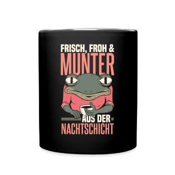 Nachtschicht Lustig Schichtarbeiter Nachtdienst - Tasse einfarbig - Schwarz - Vorne