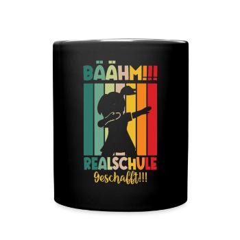 Bäm Realschule Geschafft 2024 - Tasse einfarbig - Schwarz - Vorne