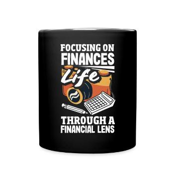 Focusing On Finances Life Through A Financial - Tasse einfarbig - Schwarz - Vorne