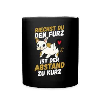 Riechst Du Den Furz Ist Der Abstand Zu Kurz - Tasse einfarbig - Schwarz - Vorne