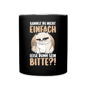 Can't you just be quietly stupid - Full Colour Mug - black - Front