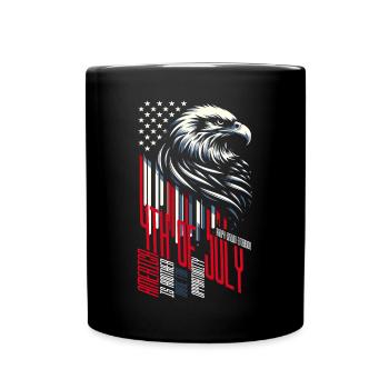 4TH OF JULY AMERICA IS ANOTHER NAME OF OPPORTUNITY - Full Colour Mug - black - Front