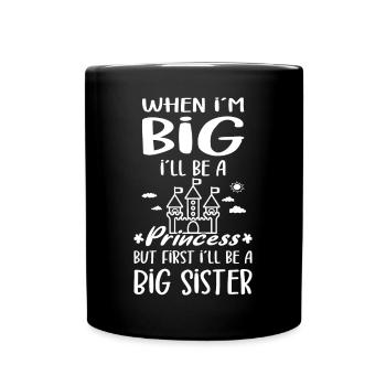 I'll Be A Big Sister Princess New Big Sisters - Full Colour Mug - black - Front