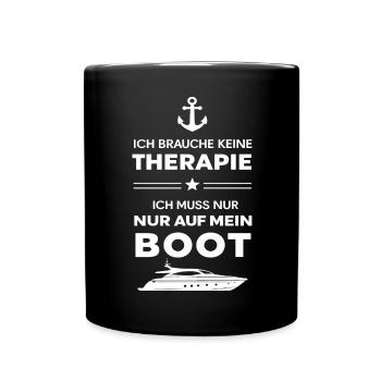 Ich Muss Nur Auf Mein Boot für einen - Tasse einfarbig - Schwarz - Vorne