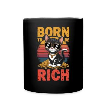 Geboren für Reichtum – Coole Katzenedition - Tasse einfarbig - Schwarz - Vorne