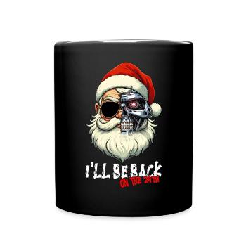 Cyber Santa Claus Terminator I ́LL BE BACK - Full Colour Mug - black - Front
