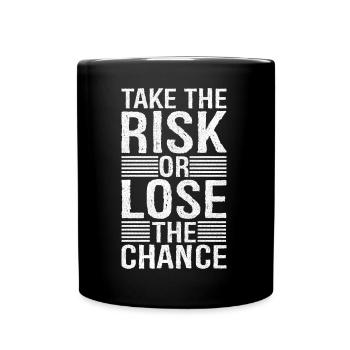 Prendre le risque et perdre sa chance - Mug uni - noir - Devant