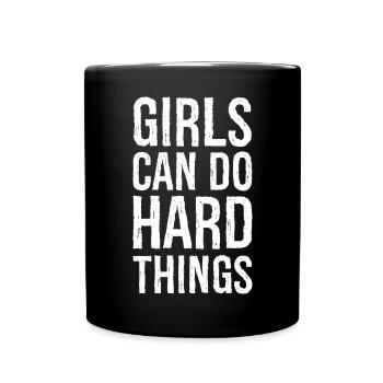 girls can do hard things - Full Colour Mug - black - Front