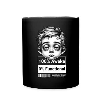 0% Functional – Lustiges Unisex T-Shirt für Morgen - Tasse einfarbig - Schwarz - Vorne