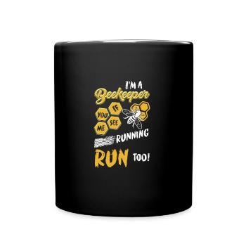 I'm A Beekeeper If You See Me Run Too - Full Colour Mug - black - Front