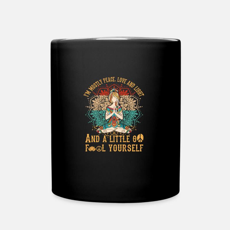 I m Mostly Peace Love and Light And A Little - Tasse einfarbig - Schwarz