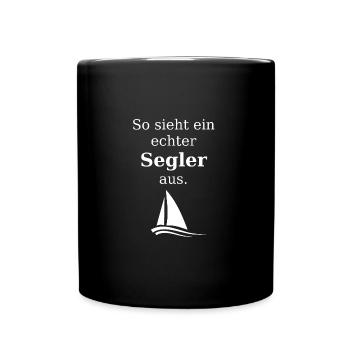 So sieht ein echter Segler aus. - Tasse einfarbig - Schwarz - Vorne