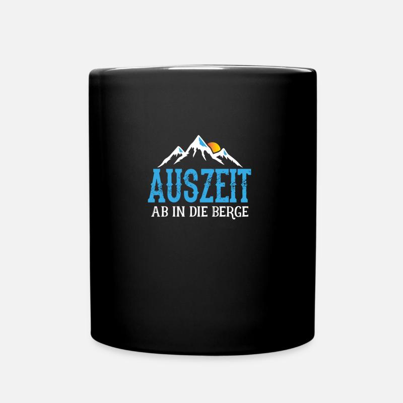 Auszeit Ab in die Berge Berg Wandern Bergste - Tasse einfarbig - Schwarz