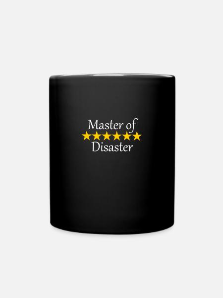 Master of Disaster - Tasse einfarbig - Schwarz