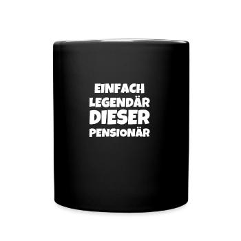 EINFACH LEGENDÄR DIESER PENSIONÄR - Tasse einfarbig - Schwarz - Vorne