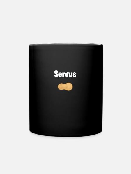 Servus Erdnuss - Tasse einfarbig - Schwarz