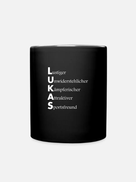 Vorname Lukas Namensbeschreibung Spruch Geschenk - Tasse einfarbig - Schwarz