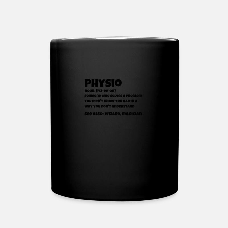 Physio Noun. Fiz-ee-oh - Full Colour Mug - black