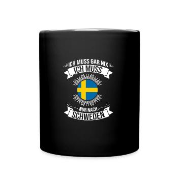 Ich muss gar nix Ich muss nach Schweden Sverige - Tasse einfarbig - Schwarz - Vorne