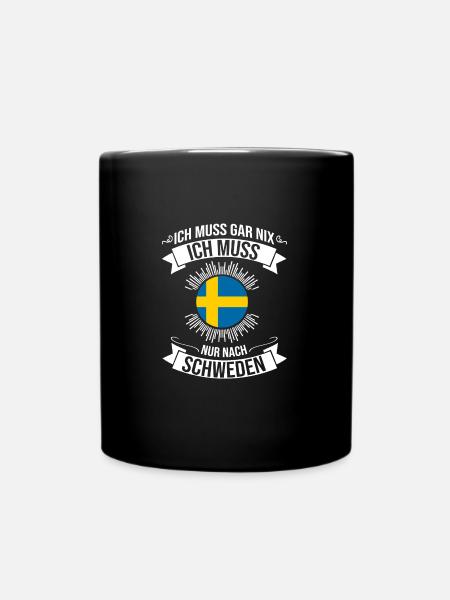 Ich muss gar nix Ich muss nach Schweden Sverige - Tasse einfarbig - Schwarz