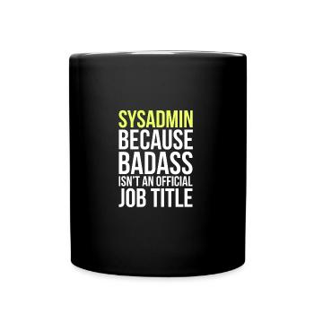 Systemadministrator IT Informatiker Spruch Lustig - Tasse einfarbig - Schwarz - Vorne