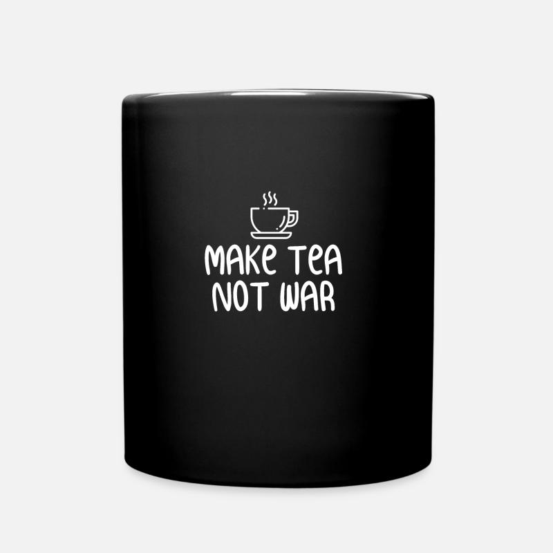 Faire du thé pas la guerre - Mug uni - noir