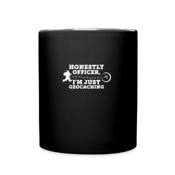 Géocache Honnêtement Officier Je suis juste Géocaching - Mug uni - noir - Devant