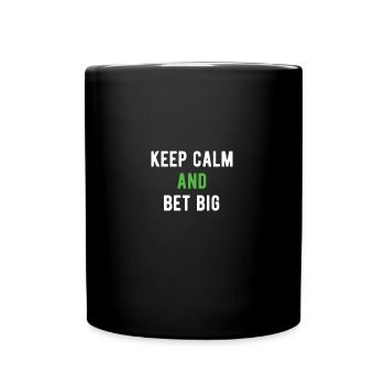 POKER : Keep calm and bet big - Tasse einfarbig - Schwarz - Vorne