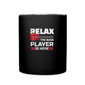 Relax The Bass Player Is Here Bassist Gifts For A - Mug uni - noir - Devant