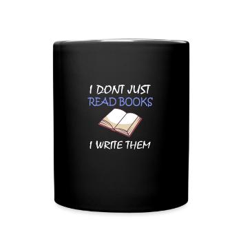 Writing / Writer: I Don't Just Read Books - Full Colour Mug - black - Front