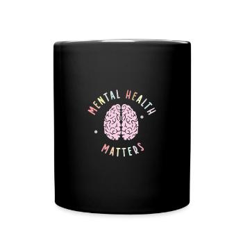 MENTAL HEALTH AWARENESS: Mental Health Matters - Full Colour Mug - black - Front