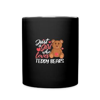 Teddy Bear : just a Girl who loves Teddy Bears - Full Colour Mug - black - Front
